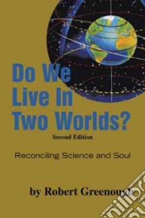Do We Live in Two Worlds? libro in lingua di Greenough Robert