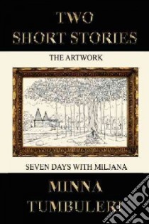 Two Short Stories libro in lingua di Tumbuleri Minna