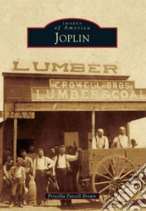 Joplin libro in lingua di Brown Priscilla Purcell