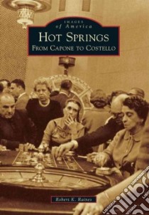 Hot Springs libro in lingua di Raines Robert K.
