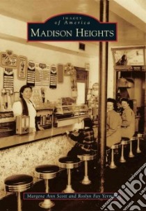 Madison Heights libro in lingua di Scott Margene Ann, Yerman Roslyn Fay