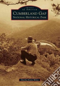Cumberland Gap National Historical Park libro in lingua di Wiley Martha Evans