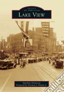 Lake View libro in lingua di Nickerson Matthew, Dinkel Norman J. Jr. (FRW)