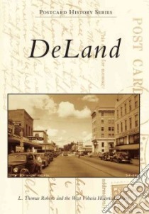 Deland libro in lingua di Roberts L. Thomas, West Volusia Historical Society (COR)