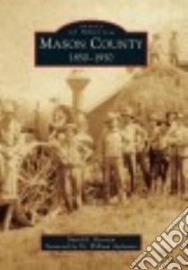 Mason County libro in lingua di Petersen David K., Anderson William Dr. (FRW)