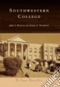 Southwestern College libro in lingua di Wallace Jerry L., Thompson Pamela S.