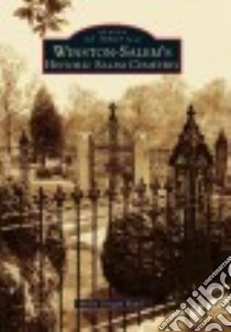 Winston-Salem's Historic Salem Cemetery libro in lingua di Rawls Molly Grogan