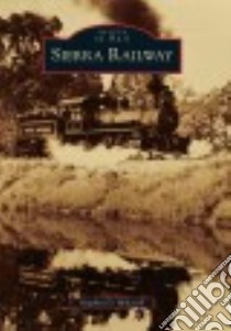 Sierra Railway libro in lingua di Mikesell Stephen D.