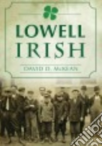 Lowell Irish libro in lingua di Mckean David D.