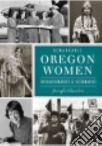 Remarkable Oregon Women libro in lingua di Chambers Jennifer