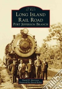 Long Island Rail Road libro in lingua di Morrison David D., Keller David (FRW)