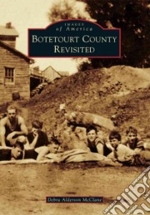 Botetourt County Revisited libro in lingua di Mcclane Debra Alderson
