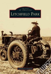 Litchfield Park libro in lingua di Crouch Celeste S.