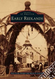 Early Redlands libro in lingua di Deegan Ann Cordy, Carrillo Maria Y.