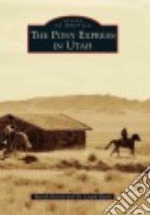 The Pony Express in Utah libro in lingua di Hearty Patrick, Hatch Joseph Dr.