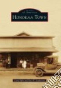 Honokaa Town libro in lingua di Ruby Laura, Stephenson Ross W.
