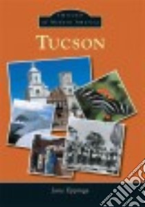 Tucson libro in lingua di Eppinga Jane