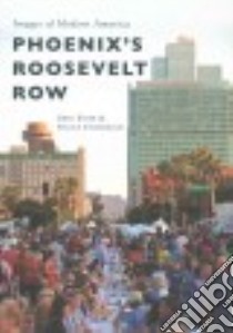 Phoenix's Roosevelt Row libro in lingua di Esser Greg, Underwood Nicole