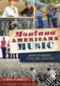 Montana Americana Music libro in lingua di Parrett Aaron, Henderson Smith (FRW)