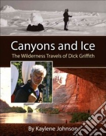 Canyons and Ice libro in lingua di Johnson Kaylene