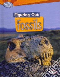 Figuring Out Fossils libro in lingua di Walker Sally M.