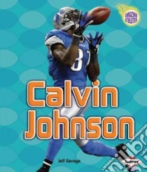Calvin Johnson libro in lingua di Savage Jeff