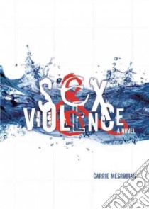 Sex & Violence libro in lingua di Mesrobian Carrie