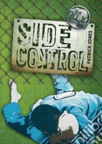 Side Control libro in lingua di Jones Patrick