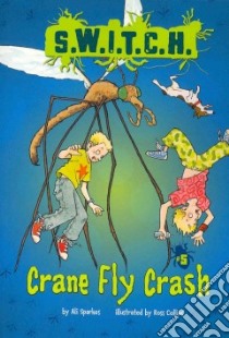 Crane Fly Crash libro in lingua di Sparkes Ali, Collins Ross (ILT)
