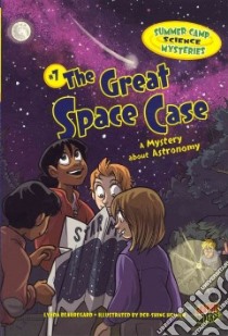 The Great Space Case libro in lingua di Beauregard Lynda, Helmer Der-Shing (ILT)