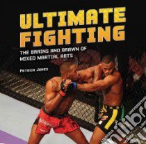 Ultimate Fighting libro in lingua di Jones Patrick