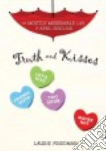 Truth and Kisses libro in lingua di Friedman Laurie B.