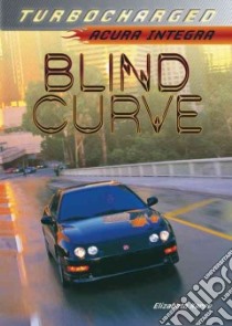 Blind Curve libro in lingua di Karre Elizabeth