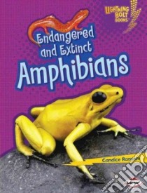 Endangered and Extinct Amphibians libro in lingua di Ransom Candice F.