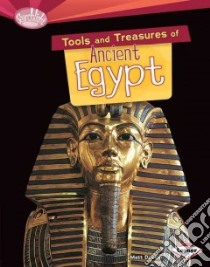 Tools and Treasures of Ancient Egypt libro in lingua di Doeden Matt