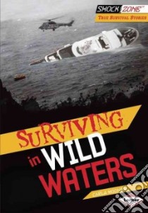 Surviving in Wild Waters libro in lingua di Mooney Carla