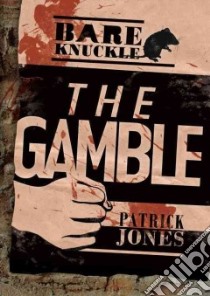 The Gamble libro in lingua di Jones Patrick