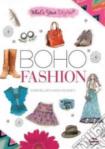 Boho Fashion libro in lingua di Kenney Karen Latchana