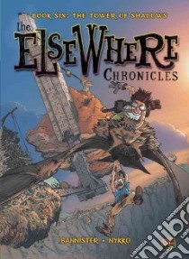 Elsewhere Chronicles libro in lingua di Nykko, Bannister (ILT)