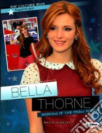 Bella Thorne libro in lingua di Higgins Nadia