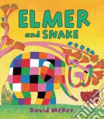 Elmer and Snake libro in lingua di McKee David