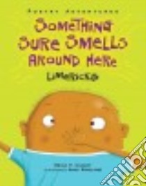 Something Sure Smells Around Here libro in lingua di Cleary Brian P., Rowland Andy (ILT)