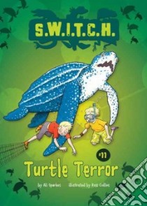 Turtle Terror libro in lingua di Sparkes Ali, Collins Ross (ILT)
