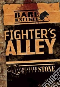 Fighter's Alley libro in lingua di Stone Heather Duffy