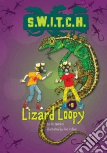 Lizard Loopy libro in lingua di Sparkes Ali, Collins Ross (ILT)
