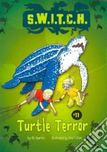 Turtle Terror libro in lingua di Sparkes Ali, Collins Ross (ILT)