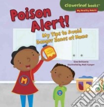 Poison Alert! libro in lingua di Bellisario Gina, Conger Holli (ILT)