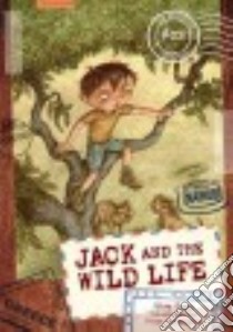 Jack and the Wild Life libro in lingua di Doan Lisa, Stevanovic Ivica (ILT)