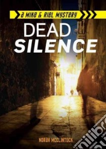Dead Silence libro in lingua di McClintock Norah