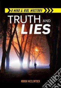 Truth and Lies libro in lingua di McClintock Norah